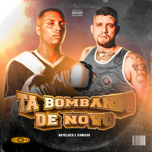 Tá Bombando de Novo (Explicit)