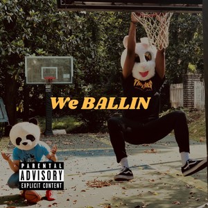 We Ballin' (Explicit)