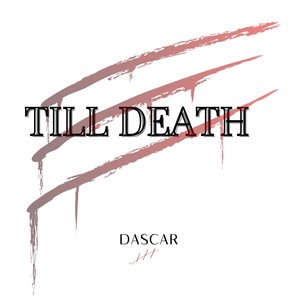 Till Death (Explicit)