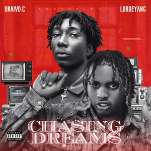 Chasing Dreams Remix (Explicit)