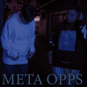 META OPPS (feat. ROBOTMODEACTIVATED) (Explicit)