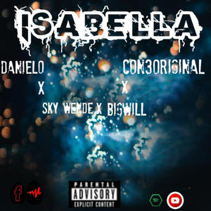 ISABELLA BY BHAD JIGGY'S (feat. DANIELO, BIGWILL, SKYWENDE & CON3ORIGINAL)