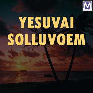 Yesuvai Solluvoem