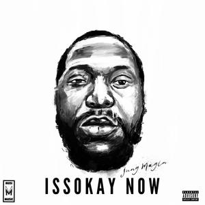 Issokay Now (Explicit)