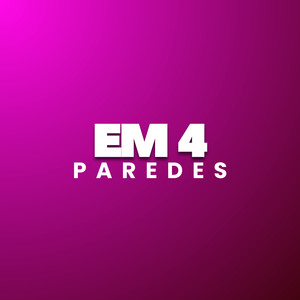 Em 4 Paredes (Explicit)