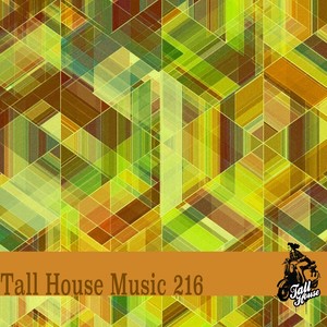Tall House Music 216