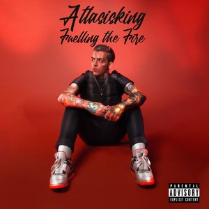 Fuelling the Fire (Explicit)