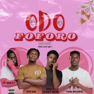 Odo Foforo (Explicit)