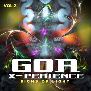 GOA X-Perience, Vol. 2 - Signs of Light (Explicit)