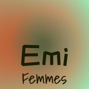 Emi Femmes