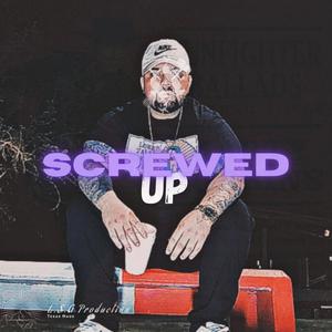 Screwed Up (Explicit)