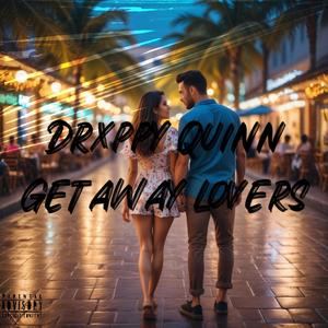 Getaway lovers (feat. Zay Uzima) [Baecation] [Explicit]