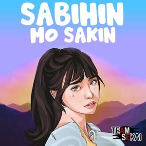 Sabihin Mo Sakin (feat. Coi)