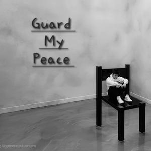 Guard My Peace