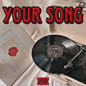 Your Song (Explicit)