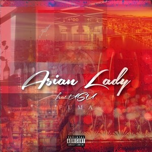 Asian Lady (feat. USU) (Explicit)