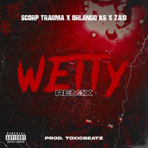 Wetty (feat. Orlando KS & Zaio)