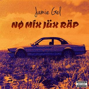 No Mix Jux Rap (Explicit)