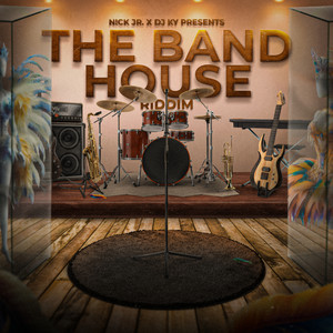 The Band House Riddim