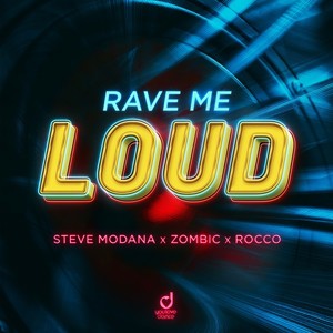 Rave Me Loud (Extended Mix)