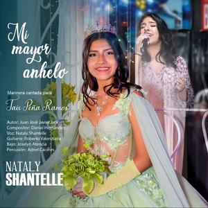 Mi mayor anhelo, marinera norteña para Tais Peña Ramos (feat. Nataly Shantelle) (cantada)