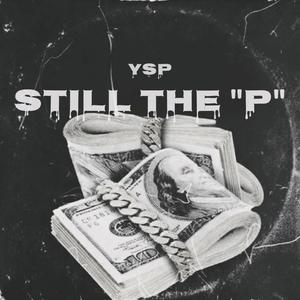 YSP - Still the 'P'