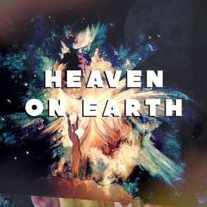 Heaven on Earth(feat. Oldassrapper)