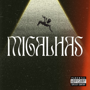 Migalhas (Explicit)