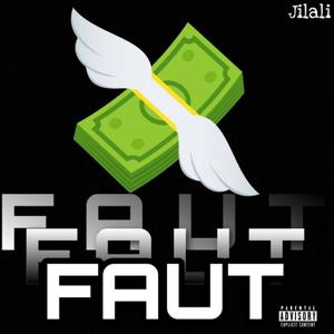 Faut (Explicit)