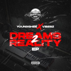 Dreams 2 Reality (Explicit)