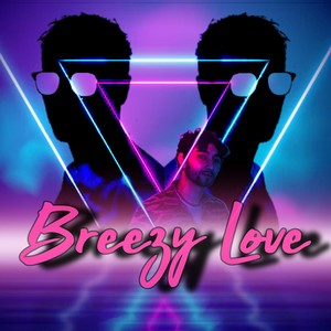 Breezy Love (feat. J.P.) [Explicit]