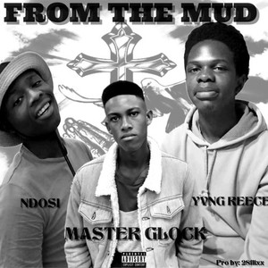 From The Mud (Explicit)