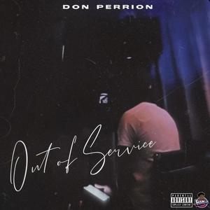 Don Perrion - HOW YOU TIRED (Explicit)