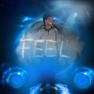 Feel (feat. Pierre cortez) (Explicit)