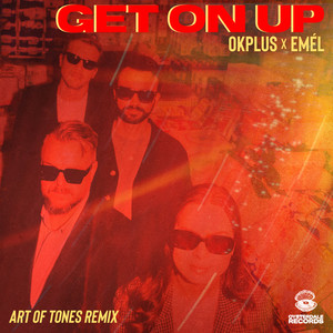 Get On Up (Art Of Tones Extended Remix)