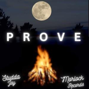 Prove (feat. Morlock Records) (Explicit)