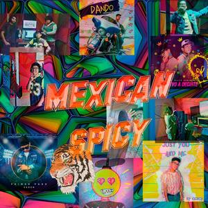 Mexican Spicy (Explicit)