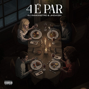 4 É Par (Explicit)