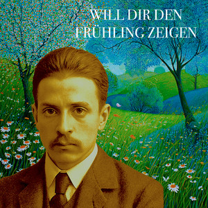 Will Dir den Frühling zeigen (Klavier, Feld, Vöglein)
