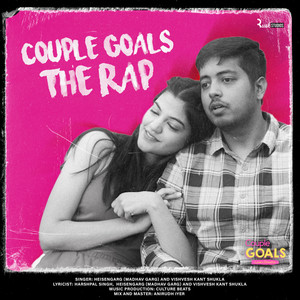 Couple Goals -The Rap