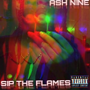 Sip the Flames (Explicit)