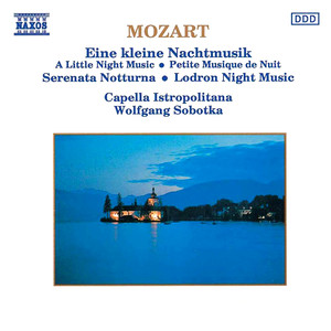 MOZART: Kleine Nachtmusik (Eine) / Serenata Notturna / Divertimento No. 10