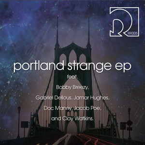 Portland Strange (Bobby Breezy's Welcome Home Mix)