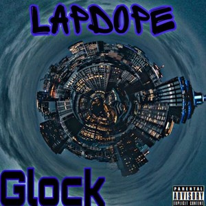 Glock (Explicit)