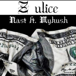 Z ULICE (feat. Mykush) [Explicit]