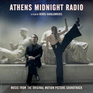 Athens Midnight Radio (Music From The Original Motion Picture Soundtrack)