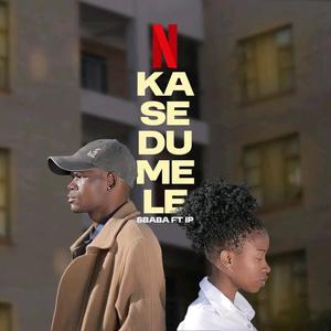 Nkase Dumele (feat. IP MUSIC)