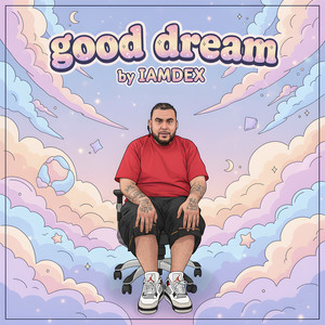Good Dream (Explicit)
