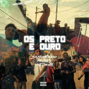 Os Preto É Ouro (Explicit)