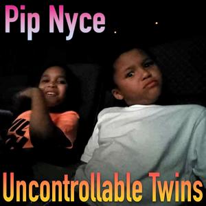 Uncontrollable Twins (Explicit)